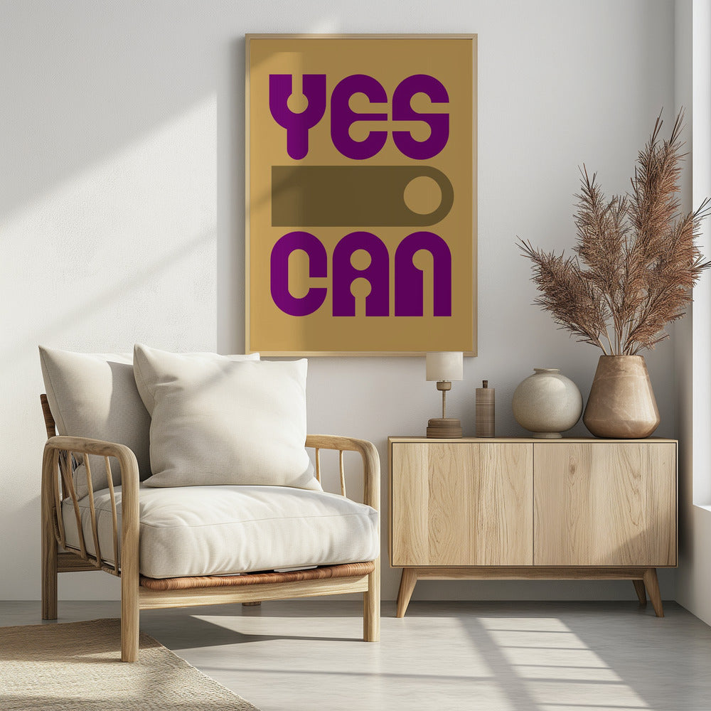 Yes I Can - Poster / Art Print - interiör