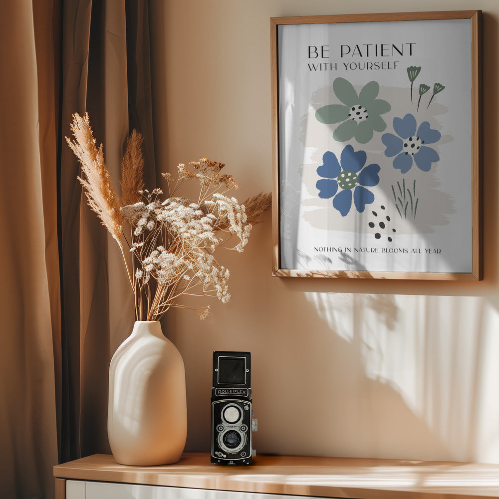 Be Patient - Poster / Art Print - interiör