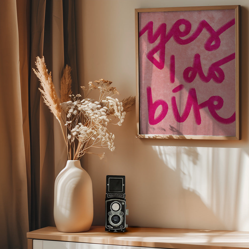 Yes I do bite - Poster / Art Print - interiör