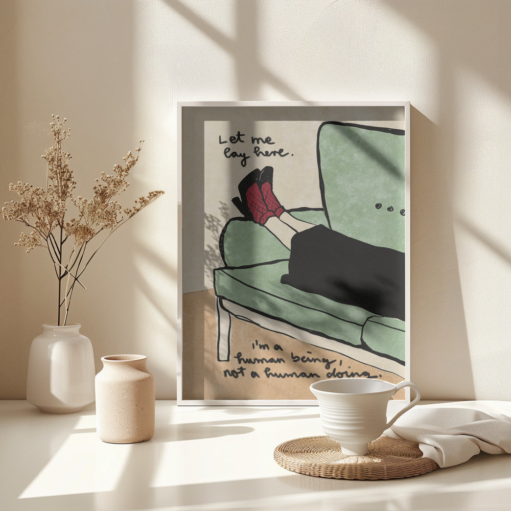 Let me lay here - Poster / Art Print - interiör