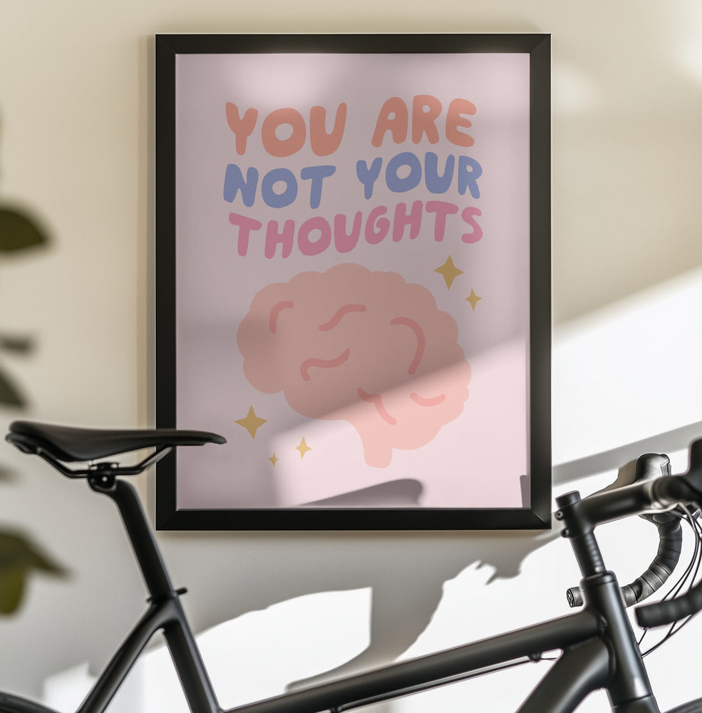 You Are Not Your Thoughts No2 - Poster / Art Print - interiör