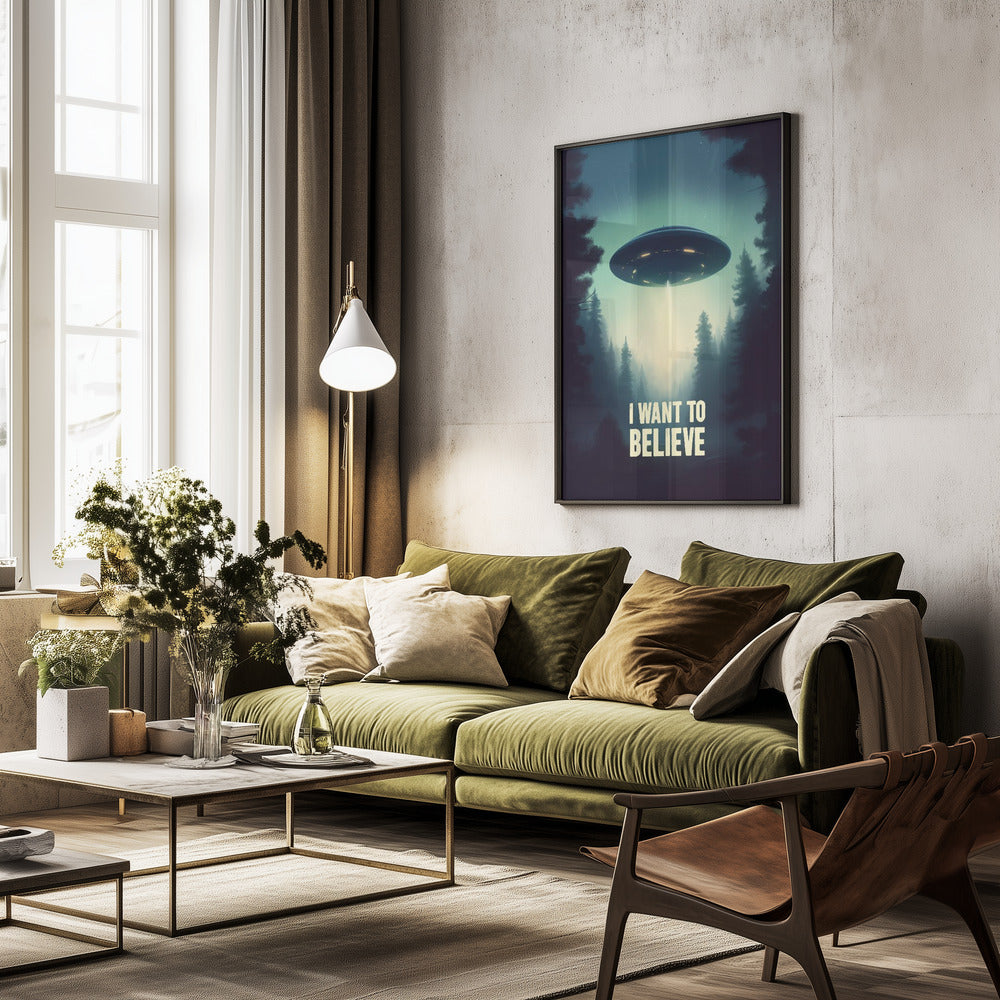 I Want To Believe - UFO - Poster / Art Print - interiör