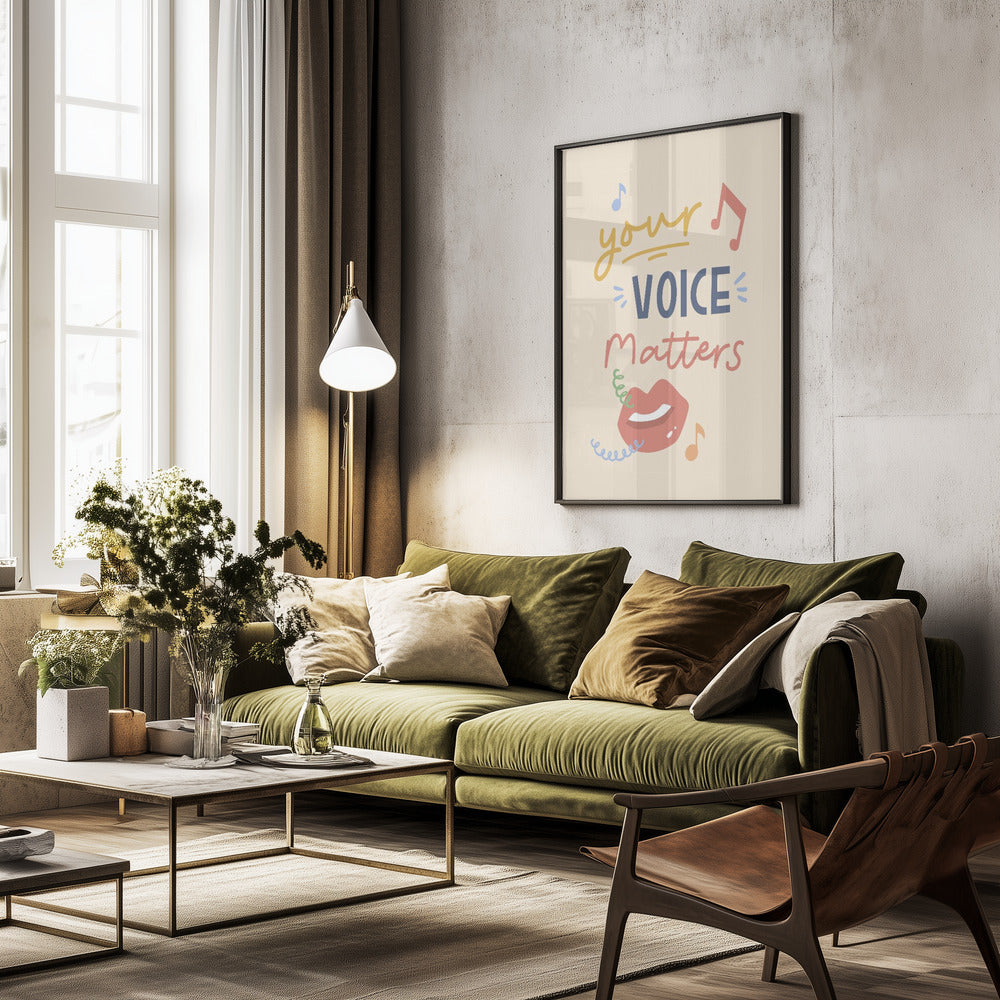 Your Voice Matters - Poster / Art Print - interiör