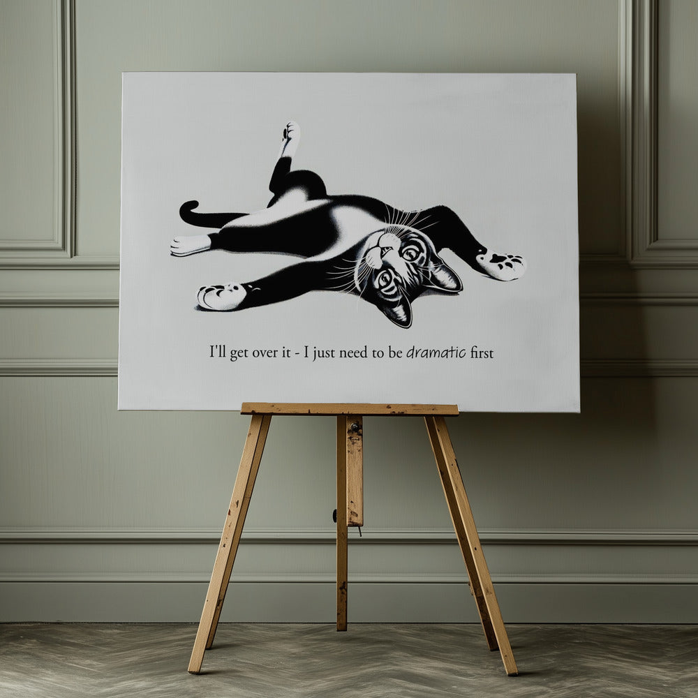 I'll get over it - Poster / Art Print - interiör