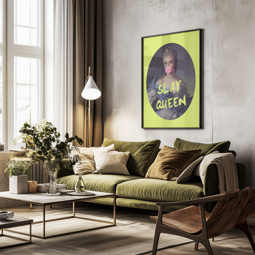 Slay queen - Poster / Art Print - interiör