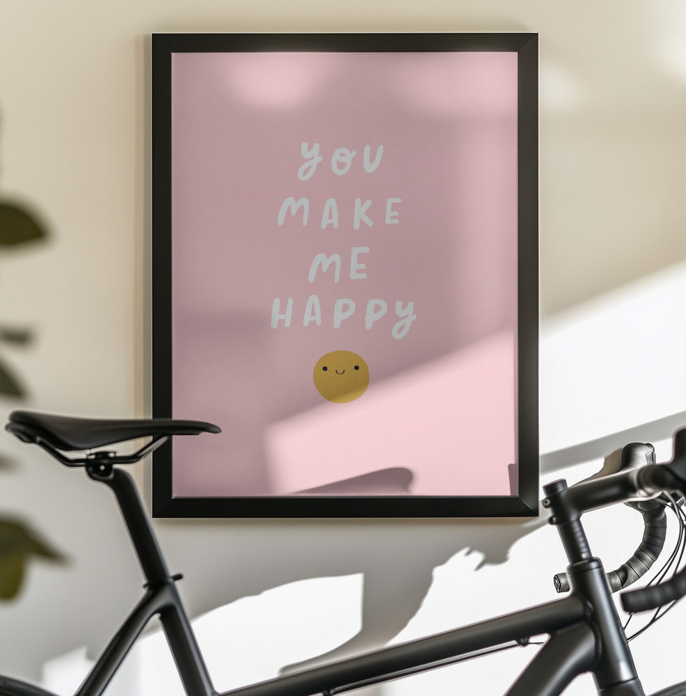 You Make Me Happy - Poster / Art Print - interiör