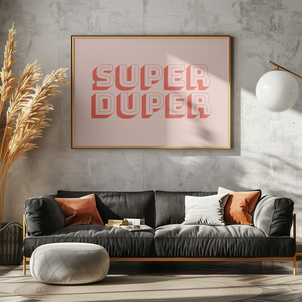 Super Duper - Poster / Art Print - interiör