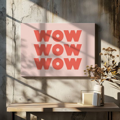 WOW WOW WOW - Poster / Art Print - interiör