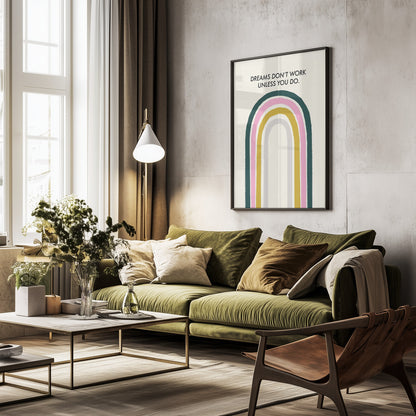 Dreams Don't Work Unless You Do - Poster / Art Print - interiör