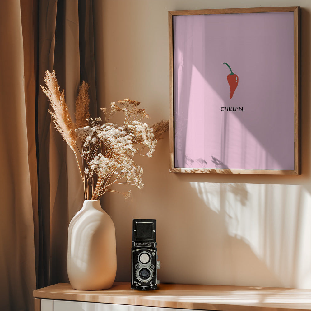 Chilli'n - Poster / Art Print - interiör