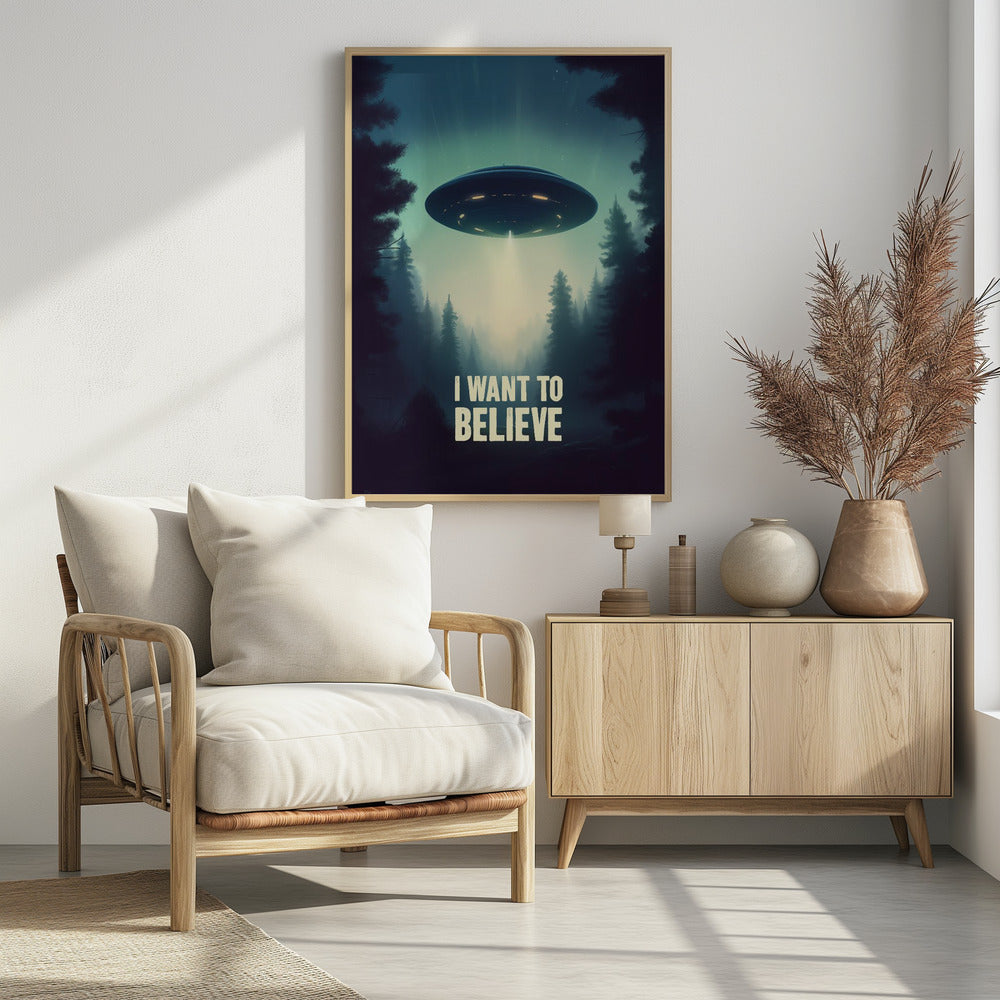 I Want To Believe - UFO - Poster / Art Print - interiör