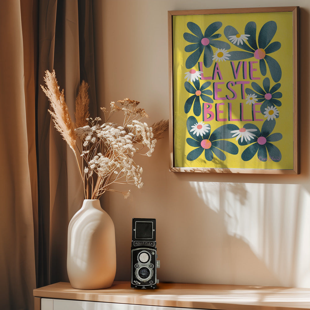 La Vie Est Belle - Poster / Art Print - interiör