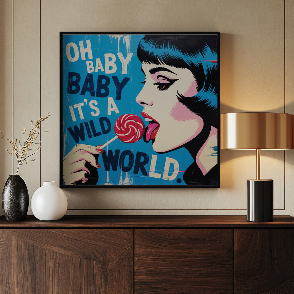 It's a Wild World - Poster / Art Print - interiör