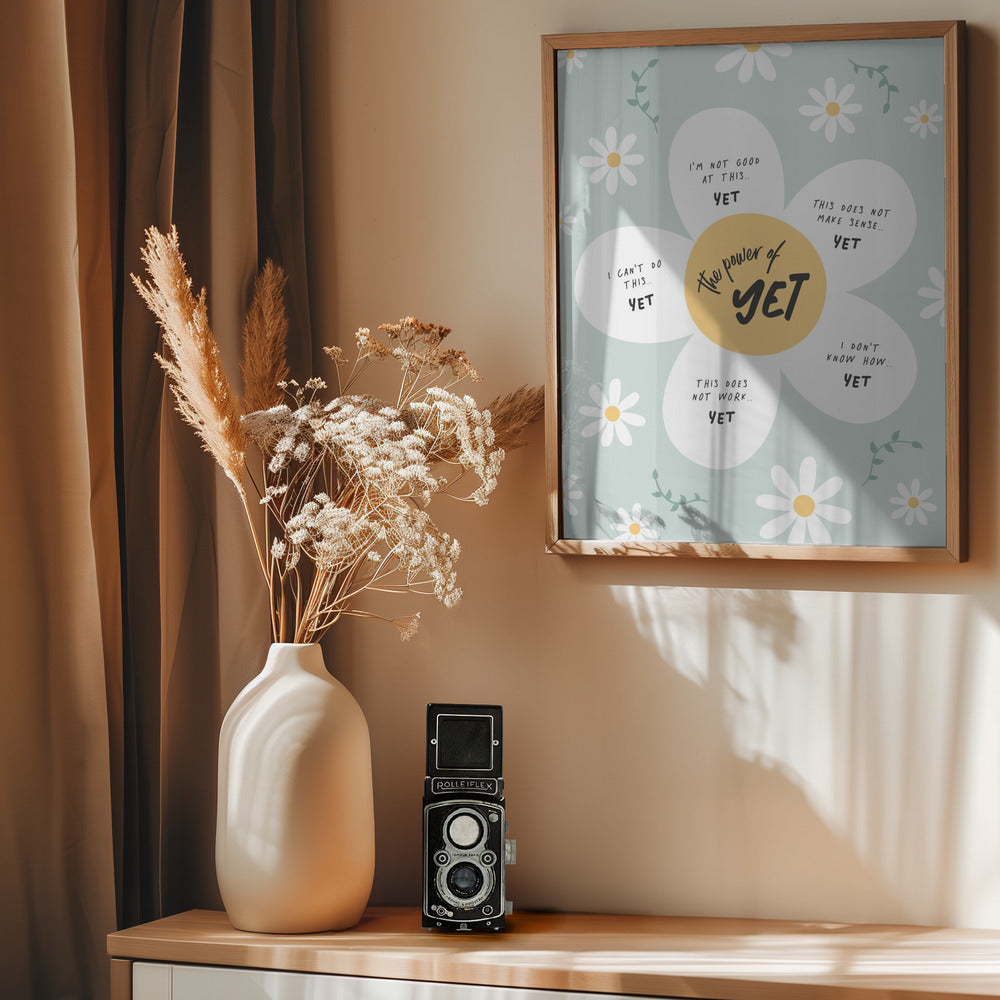 Power Of Yet - Poster / Art Print - interiör