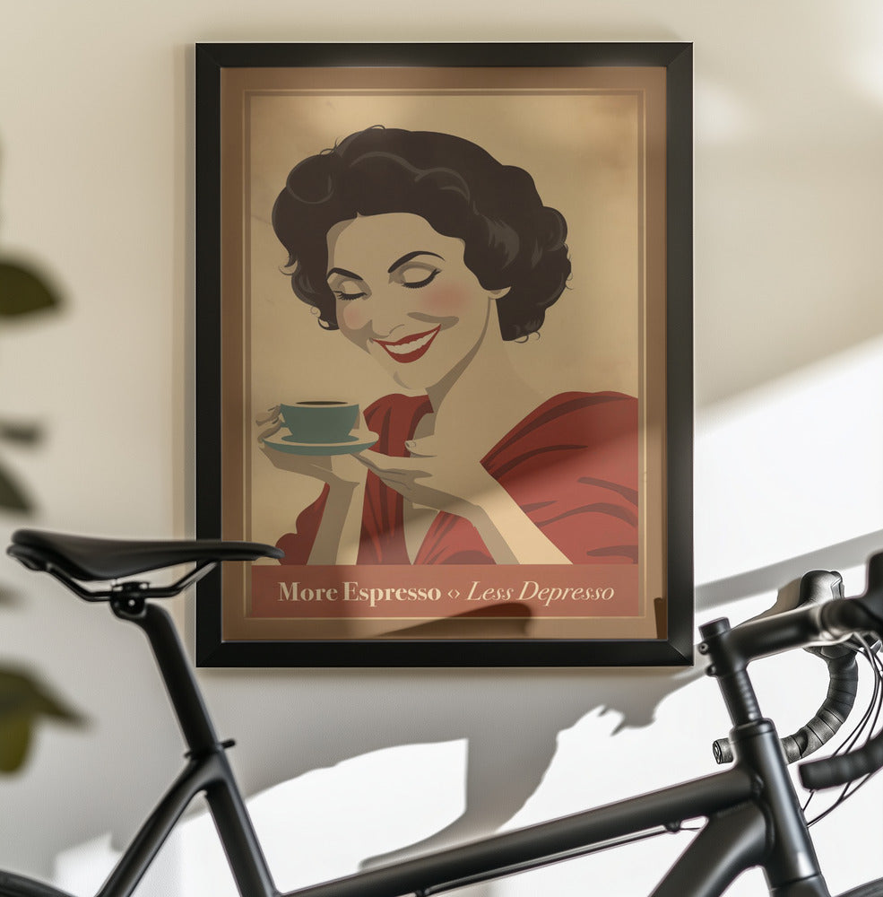 More Espresso - Less Depresso - Poster / Art Print - interiör
