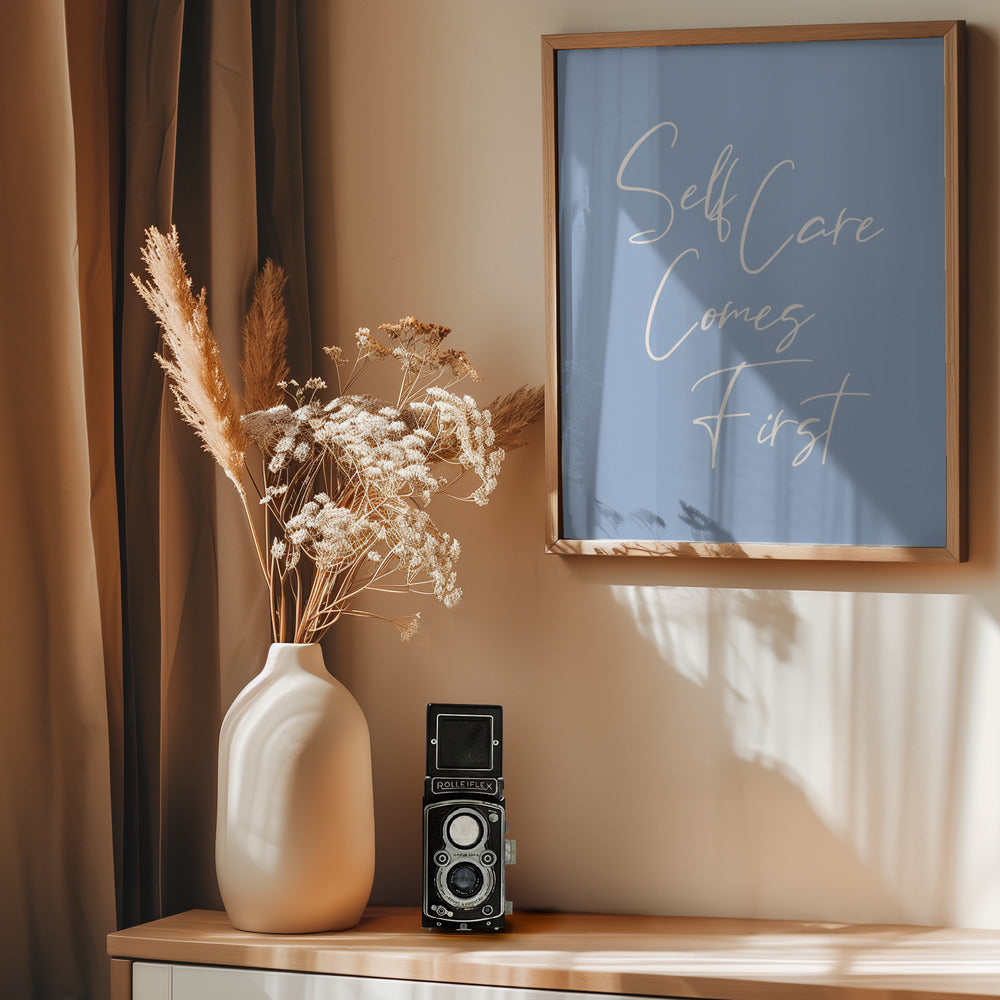 Self Care Comes First - Poster / Art Print - interiör