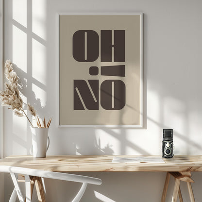 Oh No! - Poster / Art Print - interiör