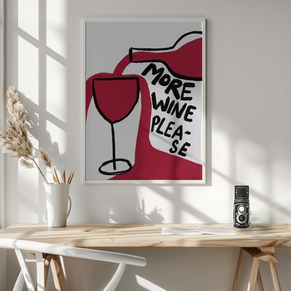 More Wine Please - Poster / Art Print - interiör