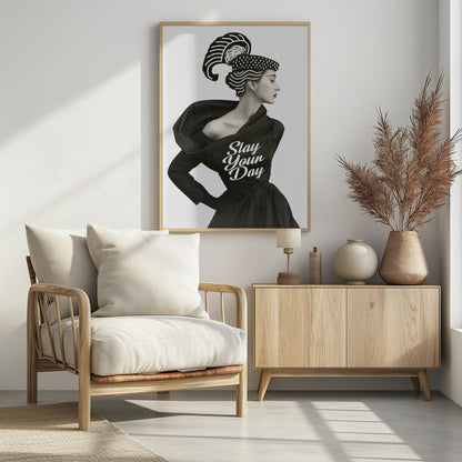 Slay Your Day - Poster / Art Print - interiör
