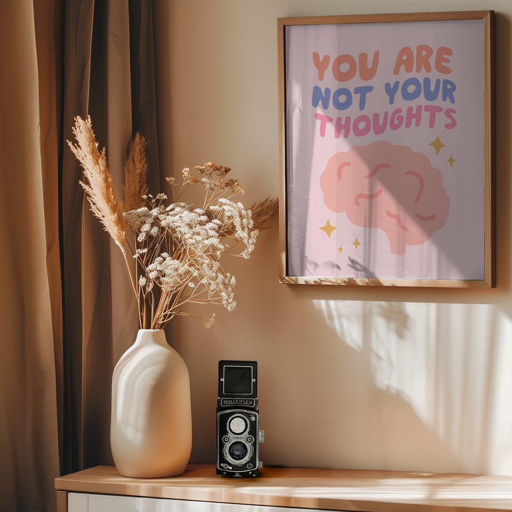 You Are Not Your Thoughts No2 - Poster / Art Print - interiör