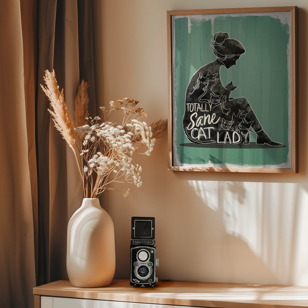 Totally Sane Cat Lady - Poster / Art Print - interiör