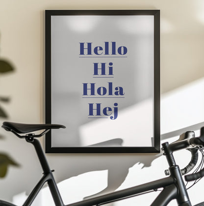 Hello Hi Hola Hej - Poster / Art Print - interiör