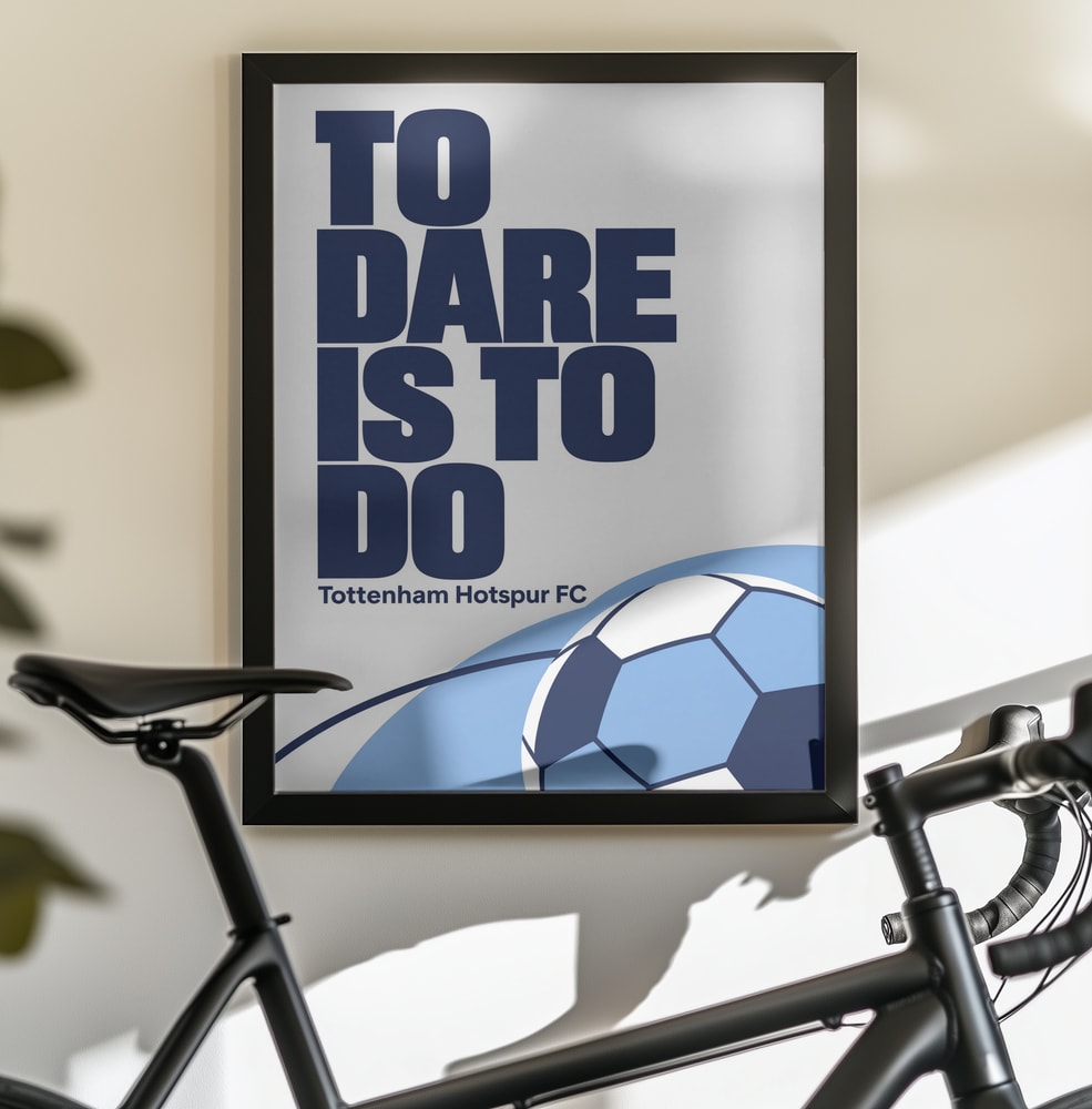 To Dare Is To Do - Poster / Art Print - interiör
