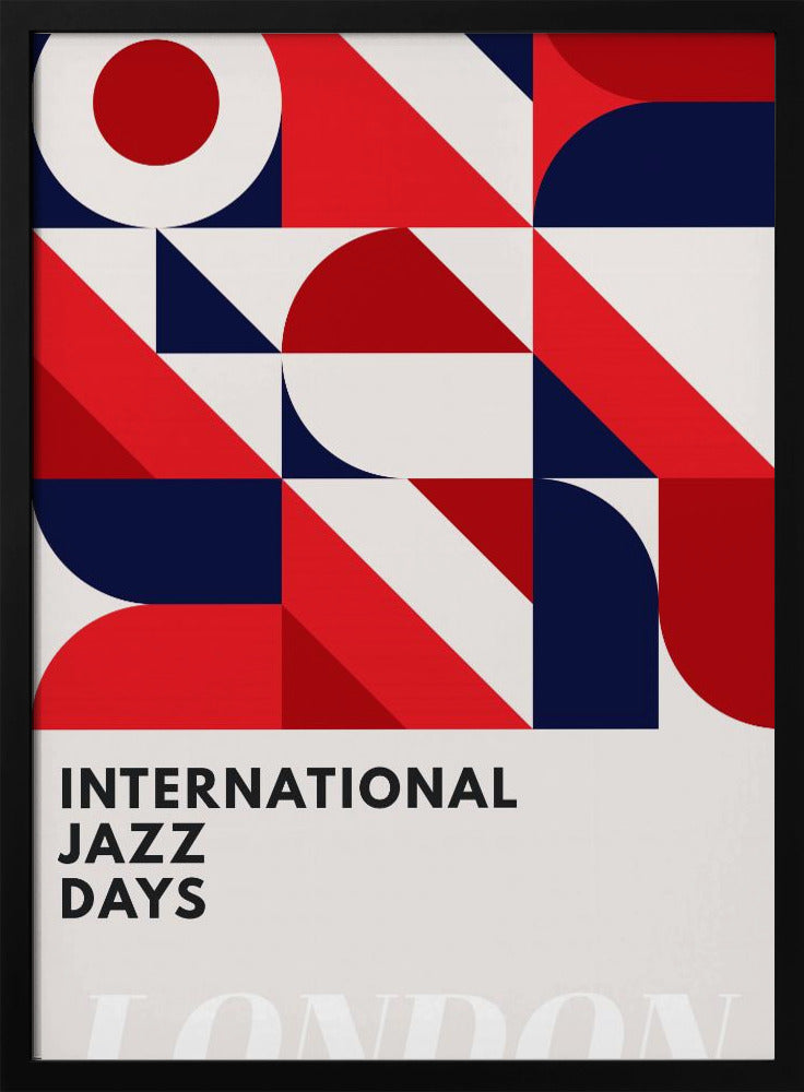 A framed poster advertising 'International Jazz Days London'. The top two-thirds feature a bold, abstract geometric pattern in a grid format, using red, dark blue, and off-white shapes like circles, semi-circles, and diagonal blocks. The bottom third displays the text 'INTERNATIONAL JAZZ DAYS' in a black sans-serif font against the off-white background. Wall Art