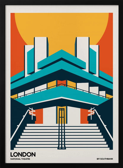 A stylized, graphic art travel poster of the National Theatre in London. The illustration uses a bold color palette of orange, yellow, and teal to depict the building's iconic Brutalist architecture against a large setting sun. Wide stairs lead up to the symmetrical facade. Text at the bottom reads 'LONDON NATIONAL THEATRE' and 'BFI SOUTHBANK'. Decor