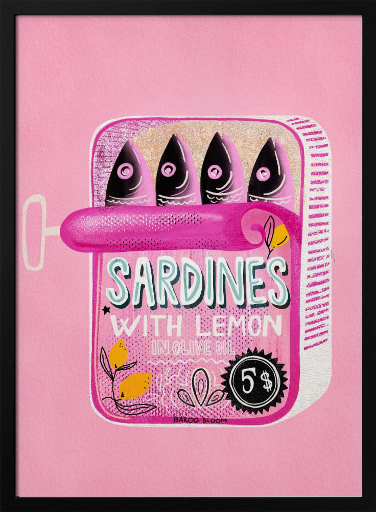 A pop art style illustration of an open can of sardines against a bright pink background. The can itself is pink with text that reads 'SARDINES WITH LEMON IN OLIVE OIL', and it contains four stylized fish. The artwork is presented in a simple black frame. Poster