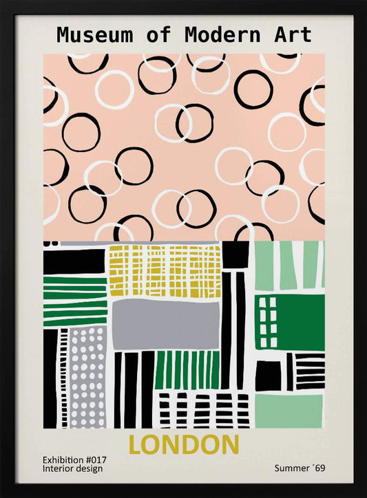 A retro-style exhibition poster for the Museum of Modern Art in London. The top half features scattered black and white circles on a pale pink background. The bottom half is an abstract geometric collage of shapes and patterns in green, yellow, black, and grey. Text at the bottom reads 'Exhibition #017 Interior design', 'LONDON', and 'Summer '69'. Print