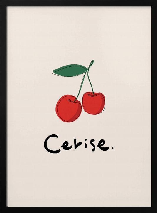 A minimalist illustration of two red cherries with a green leaf on a cream background, displayed in a black frame. The drawing is a simple continuous black line filled with color. Below the cherries, the word 'Cerise.' is written in a black, handwritten style. Poster