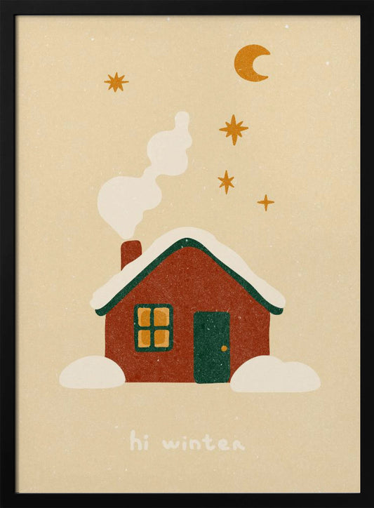 A cozy, stylized illustration of a red house with a green, snow-covered roof. White smoke curls from the chimney into a beige night sky with a yellow crescent moon and stars. Below the house, the words 'hi winter' are written in a simple, friendly font. Poster