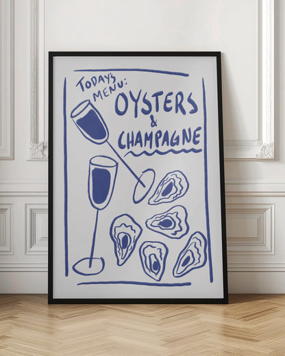 A minimalist blue and white illustration styled as a restaurant chalkboard menu. It features hand-drawn text that reads 'Today's Menu: Oysters & Champagne' with illustrations of two champagne flutes and several oysters on the half shell, all enclosed in a simple blue border and a black frame. Print