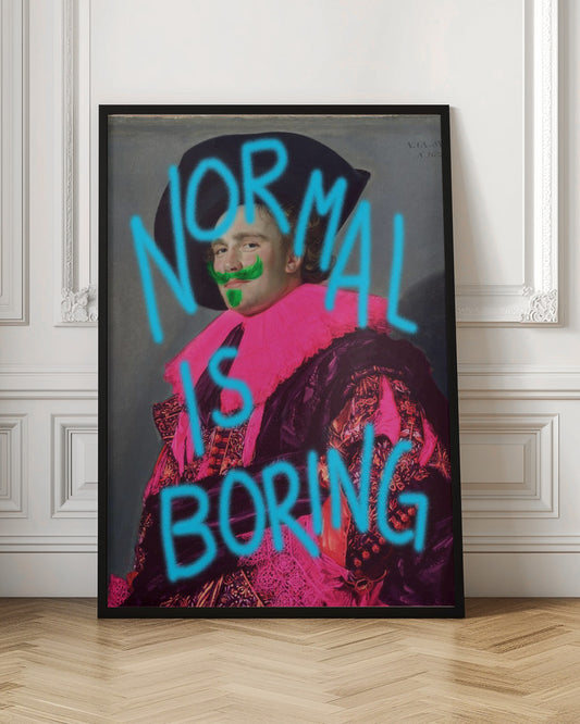 A classic portrait of a man in ornate historical attire, defaced with modern neon graffiti. The man's ruff is painted bright pink, he has a green mustache and goatee, and the words 'NORMAL IS BORING' are spray-painted across the image in bright blue. Print
