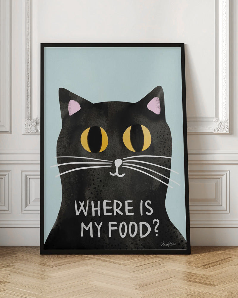 A humorous art print of a black cat with large, expressive yellow eyes looking forward against a light blue background. Below the cat's face, the phrase 'WHERE IS MY FOOD?' is written in a white, uppercase, handwritten-style font. Wall Art