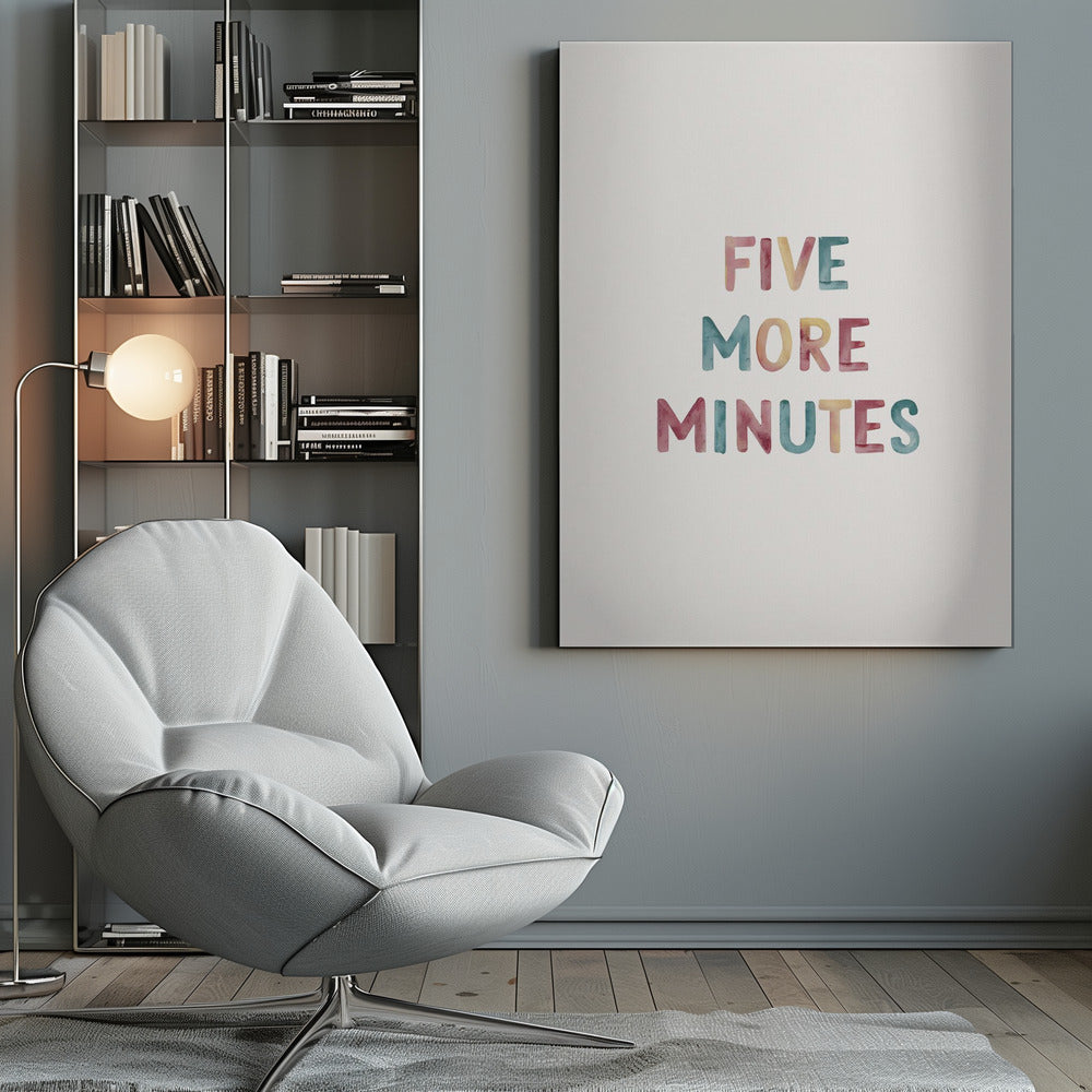 A framed art print with the text 'FIVE MORE MINUTES' in a colorful watercolor style against a white background. The words are arranged vertically, and the print is housed in a simple black frame. Wall Art