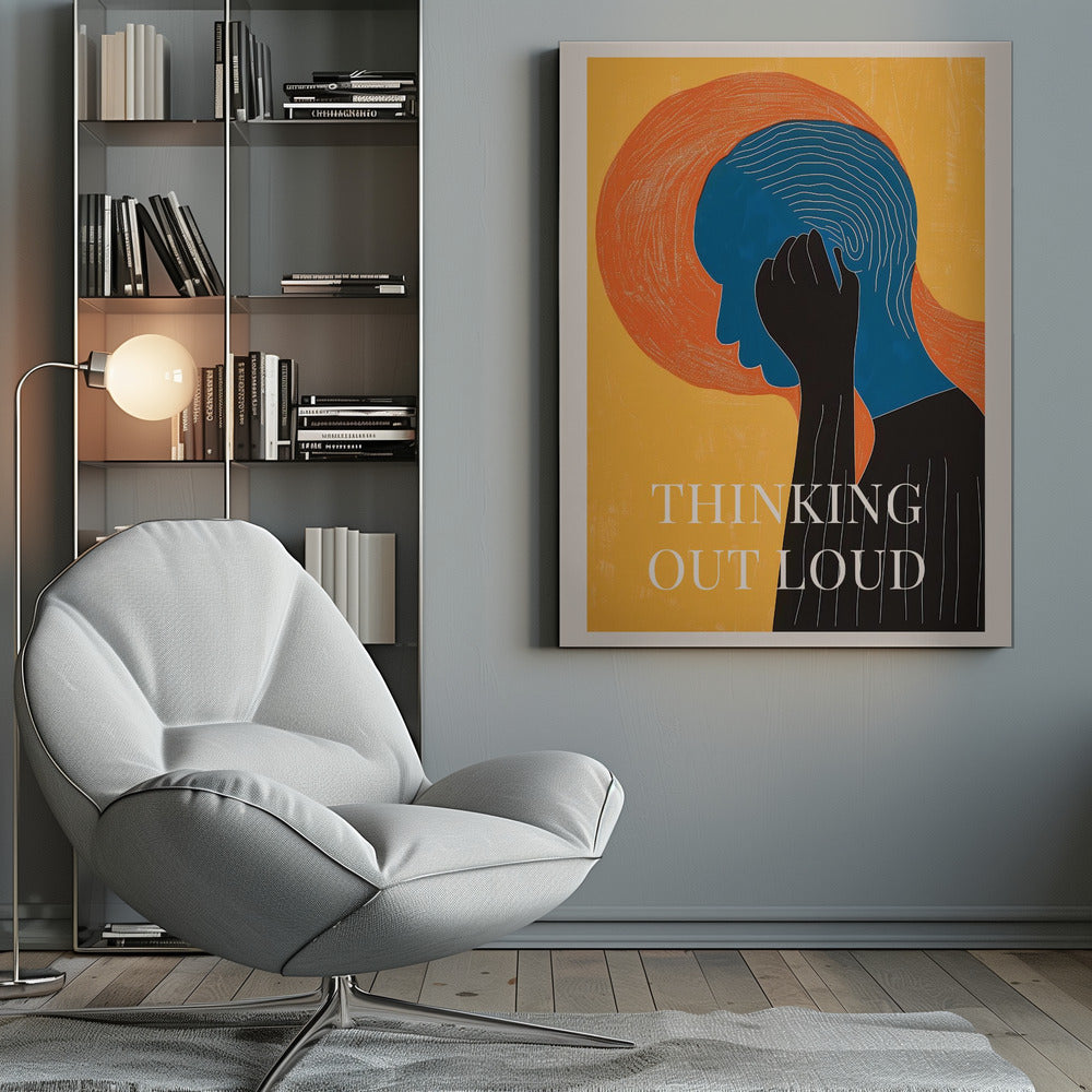 A graphic art poster with a yellow background featuring a person in profile. The person's head is blue with white concentric lines, and a black hand is held to their head. Behind the head is a large orange textured circle. At the bottom, the words 'THINKING OUT LOUD' are printed in white. Print
