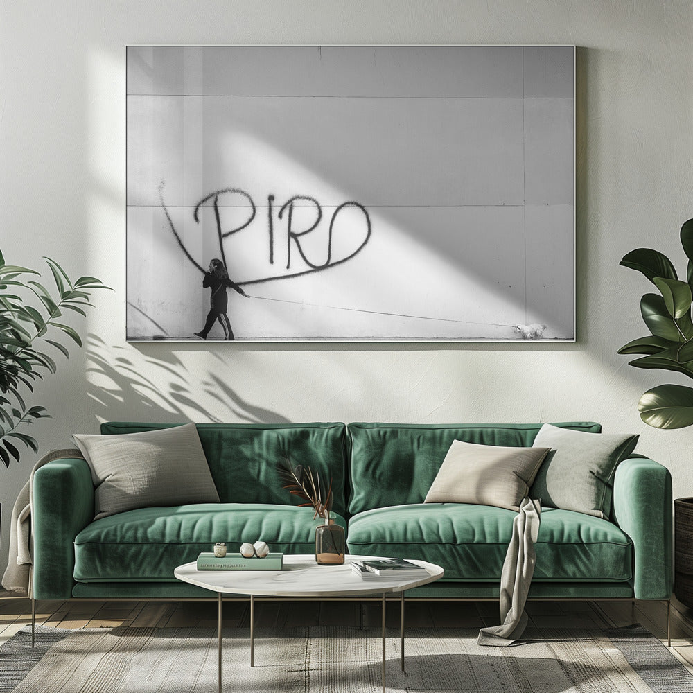 A minimalist black and white photograph of a woman dressed in black walking a small, fluffy white dog on a long leash. They are walking along a sidewalk in front of a large, pale wall with the word 'PIRO' written in black spray paint graffiti. The entire image is enclosed in a light grey frame. Poster