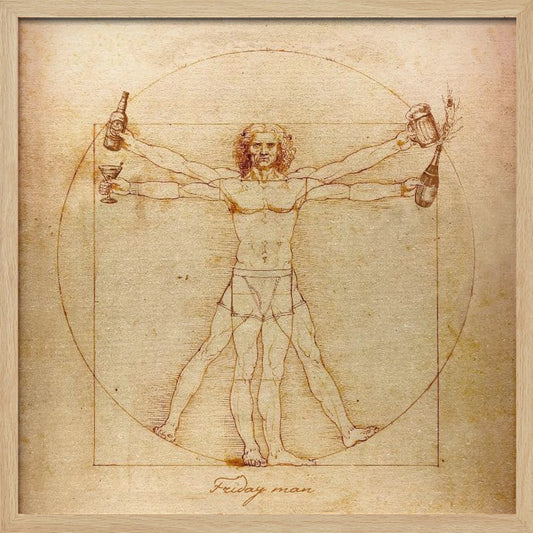 A humorous parody of Leonardo da Vinci's Vitruvian Man, drawn in a sepia-toned, vintage style. The figure, labeled 'Friday man', is depicted with four arms holding a beer bottle, a cocktail glass, a beer mug, and a champagne bottle, all within the classic circle and square. The image is presented in a light wood frame. Poster