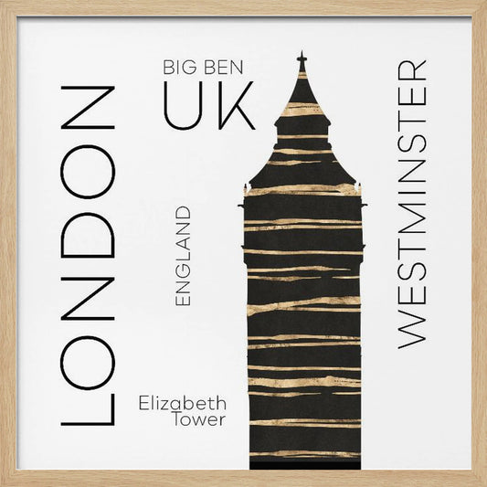 A modern art print in a light wood frame featuring a stylized black and gold silhouette of Big Ben. The image is on a white background with sans-serif text reading 'LONDON' and 'WESTMINSTER' vertically on either side, and 'BIG BEN', 'UK', and 'ENGLAND' centrally. Wall Art
