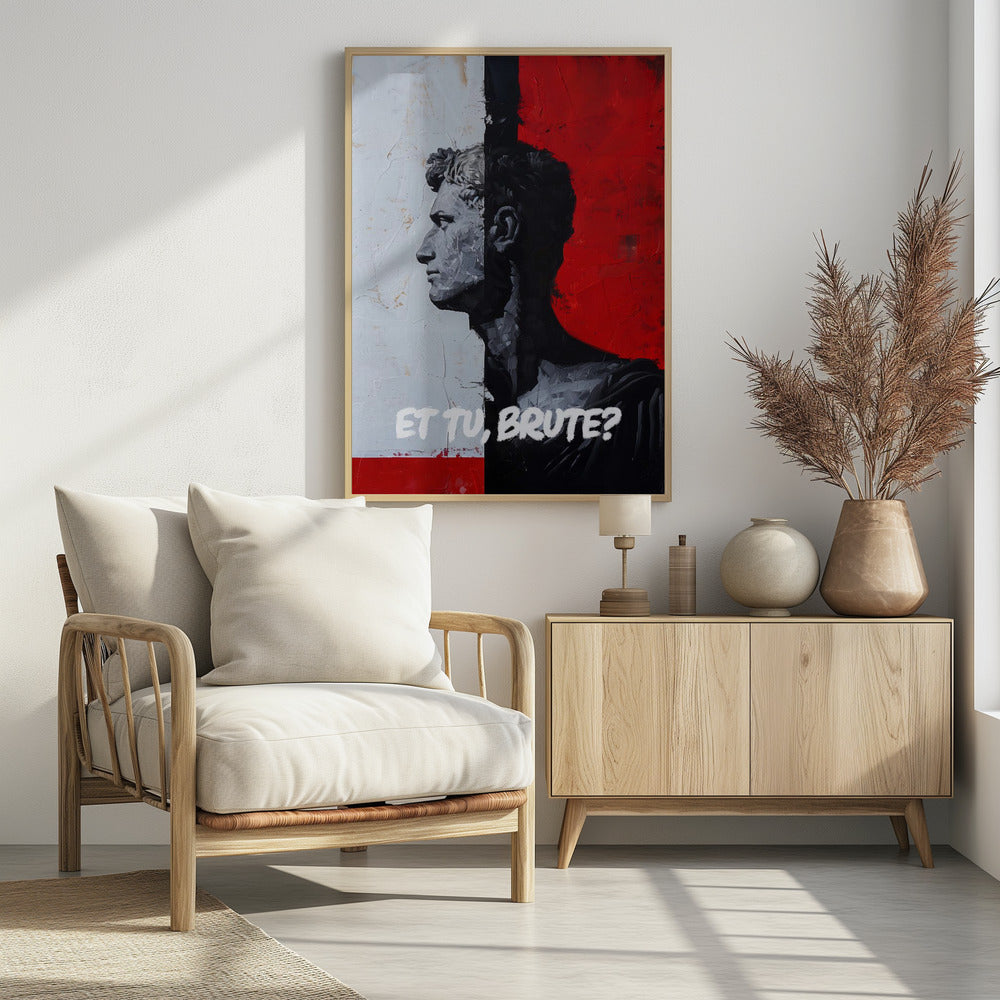 A modern, framed painting depicting a classical Roman bust in profile. The composition is split vertically: the left side has a textured white background with the bust in grey tones, while the right has a bold red background with the bust's silhouette in black. The Latin phrase 'ET TU, BRUTE?' is painted in white at the bottom. Print