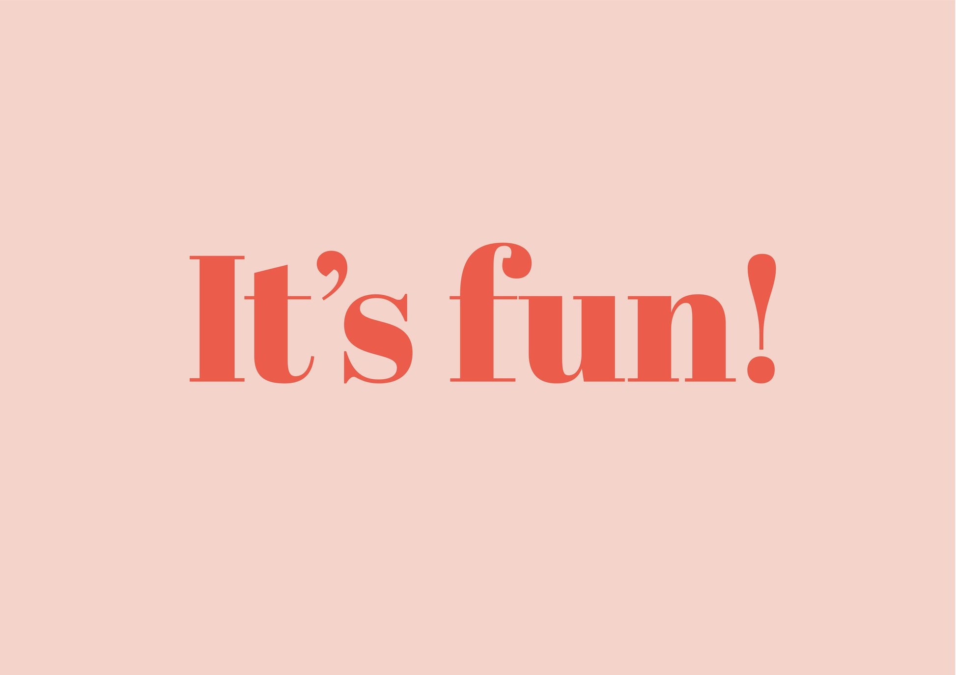 It's Fun! - Poster / Art Print