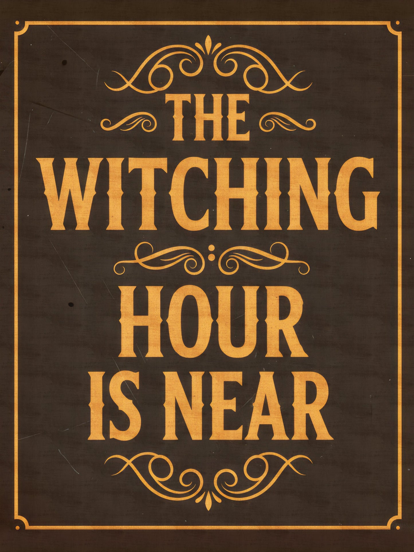 The Witching Hour Is Near - Poster / Art Print