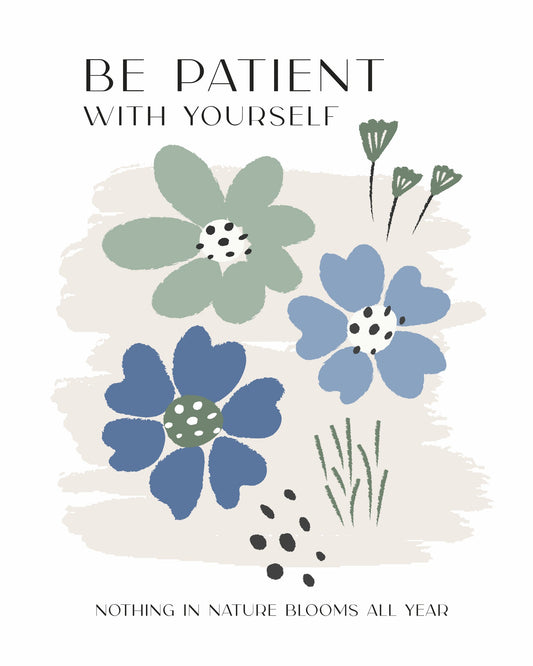 Be Patient - Poster / Art Print