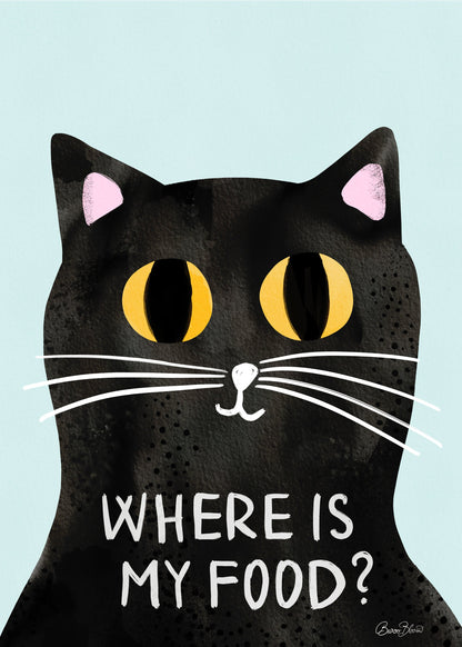 Hungry Cat - Where is my food - Poster / Art Print