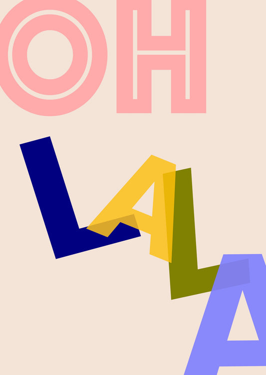 Oh Lala - Poster / Art Print