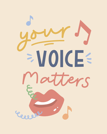 Your Voice Matters - Poster / Art Print