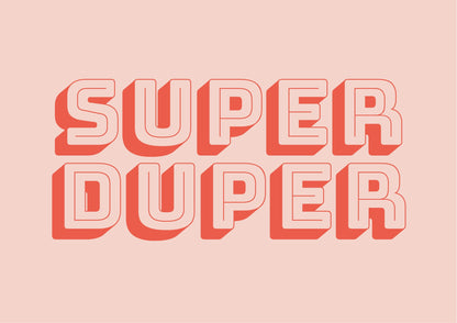 Super Duper - Poster / Art Print