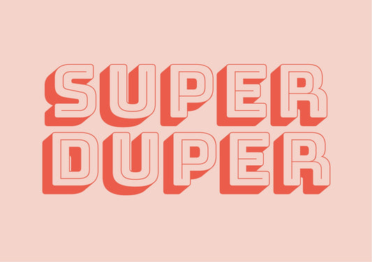 Super Duper - Poster / Art Print
